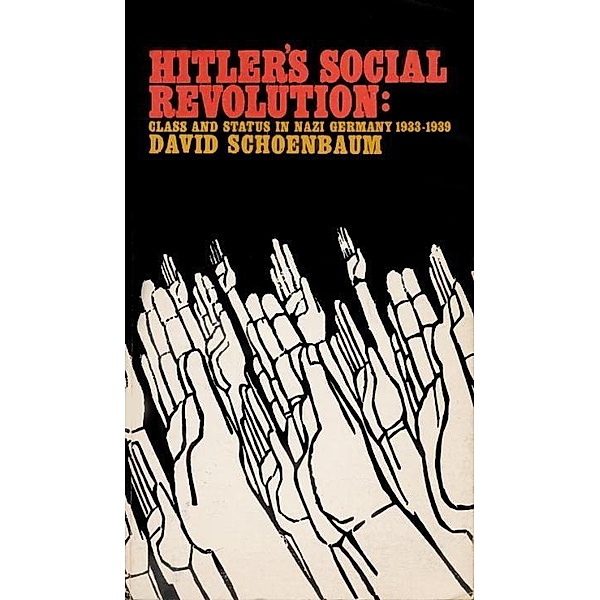 Hitler's Social Revolution, David Schoenbaum