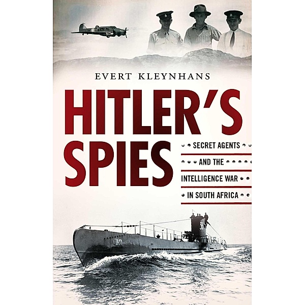 Hitler's Spies, Evert Kleynhans