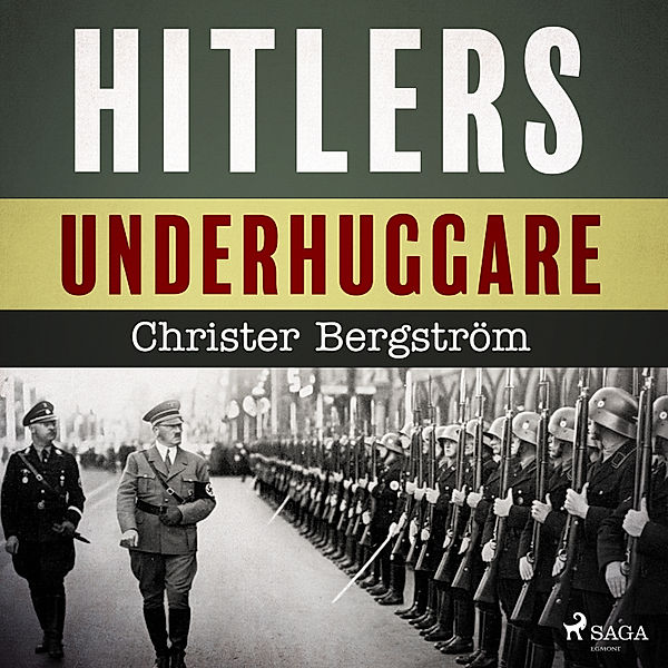 Hitlers underhuggare, Christer Bergström