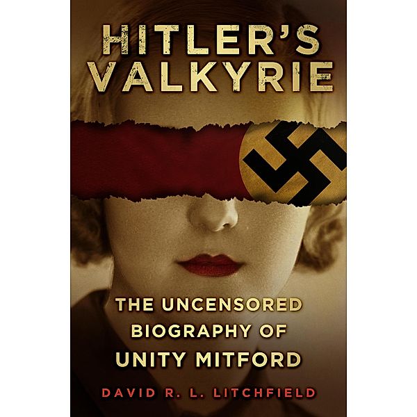 Hitler's Valkyrie, David R L. Litchfield