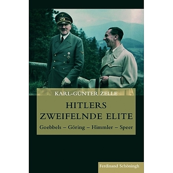 Hitlers zweifelnde Elite, Karl-Günter Zelle