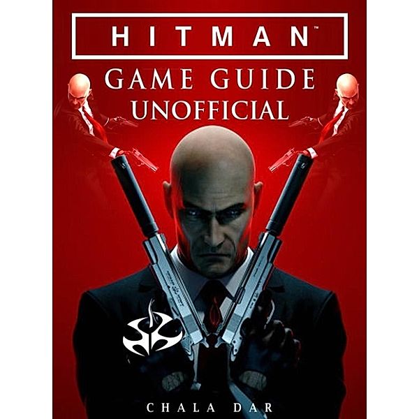 Hitman Game Guide Unofficial, Chala Dar