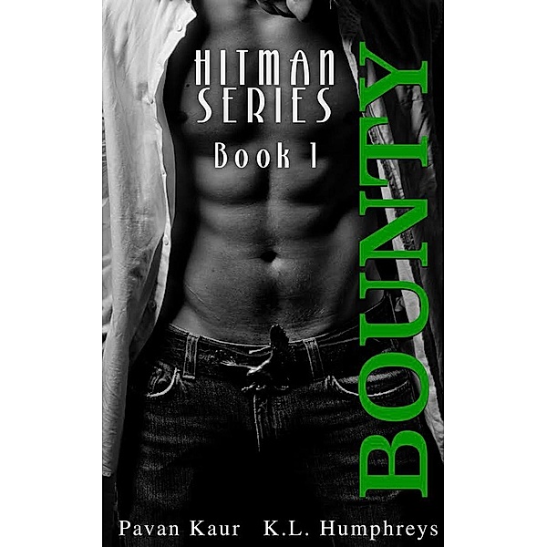 Hitman Series: Bounty (Hitman Series), Pavan Kaur, K.L. Humphreys