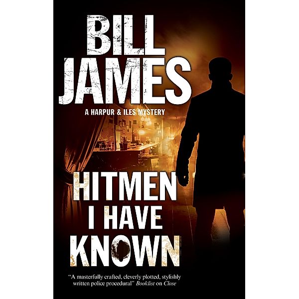 Hitmen I have Known / A Harpur and Iles Mystery Bd.35, Bill James