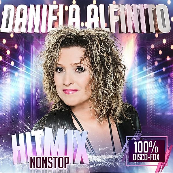 Hitmix Nonstop-100% Disco-Fox, Daniela Alfinito
