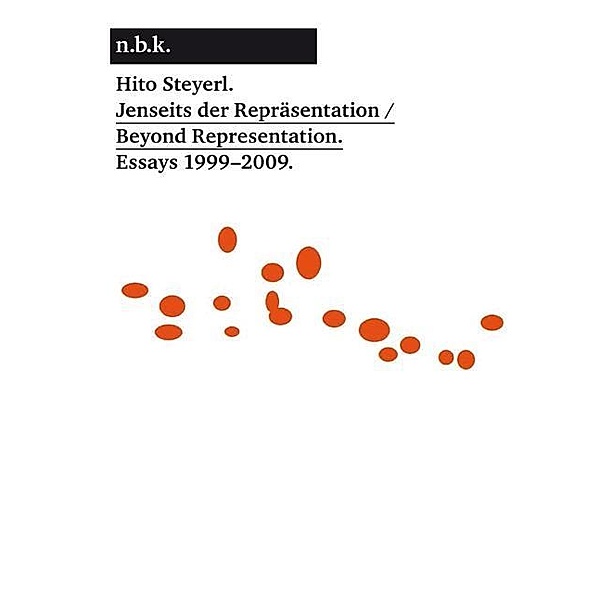 Hito Steyerl. Jenseits der Repräsentation / Beyond Representation., Hito Steyerl