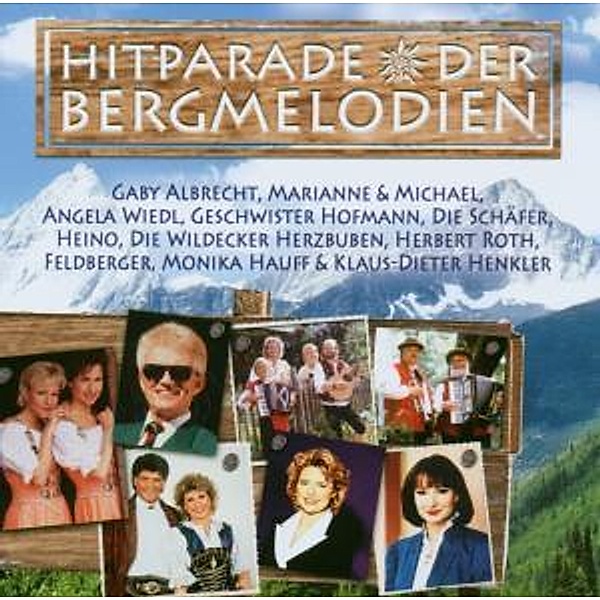 Hitparade Der Bergmelodien, Diverse Interpreten