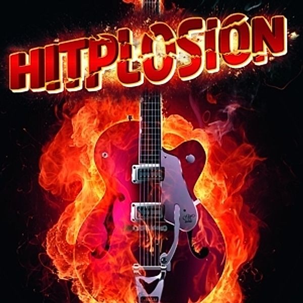 Hitplosion - Rock Classics, Diverse Interpreten