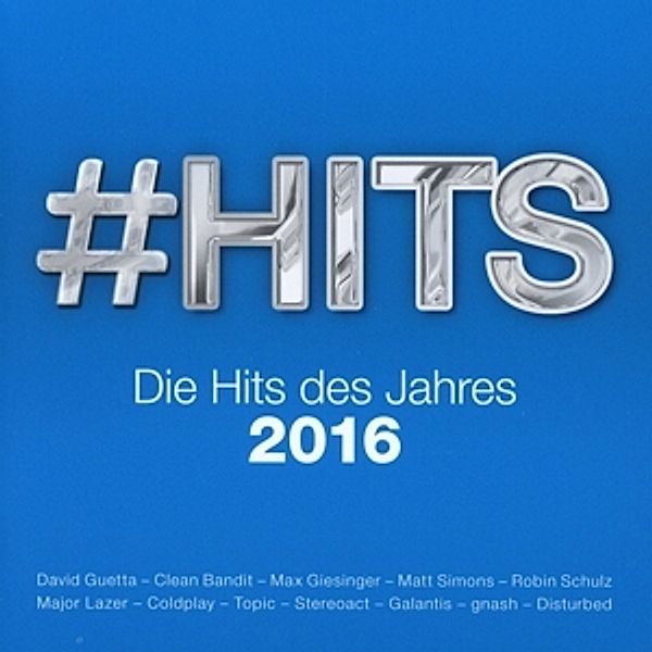 #Hits 2016 - Die Hits des Jahres, Diverse Interpreten