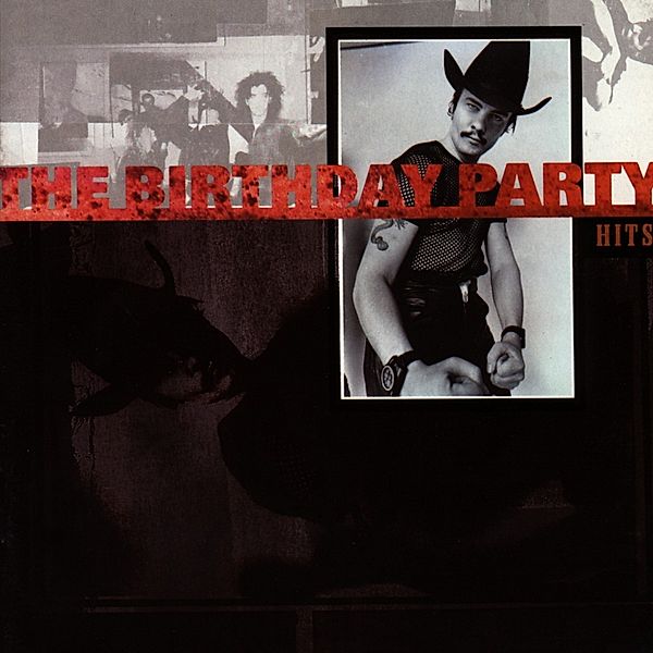 Hits, The Birthday Party