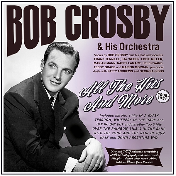 Hits And More 1935-51, Bob Crosby & His Orchestra
