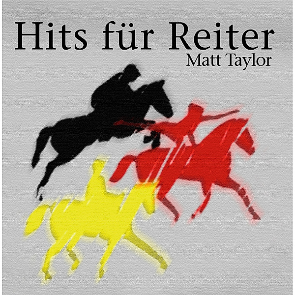 Hits Für Reiter, Matt Taylor