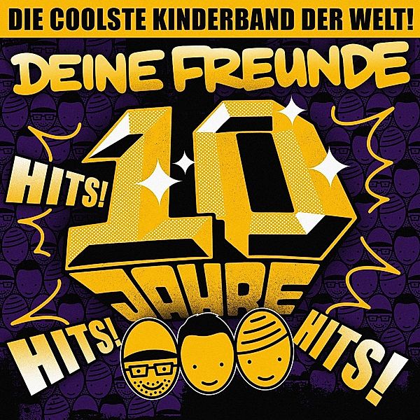 Hits! Hits! Hits!, Deine Freunde