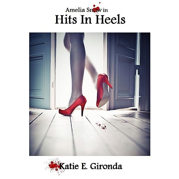 Hits In Heels / katie gironda, Katie Gironda