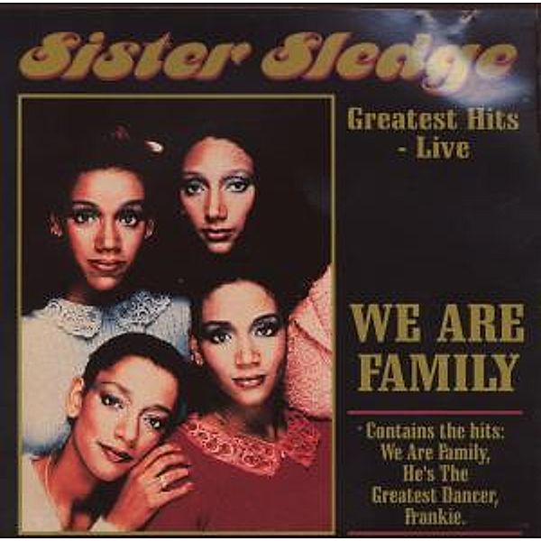 Hits Live-We Are Family, Sister Sledge