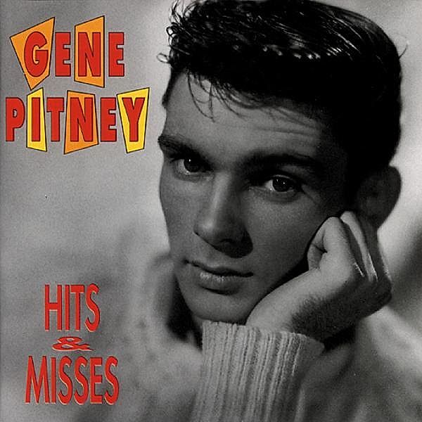 Hits & Misses, Gene Pitney