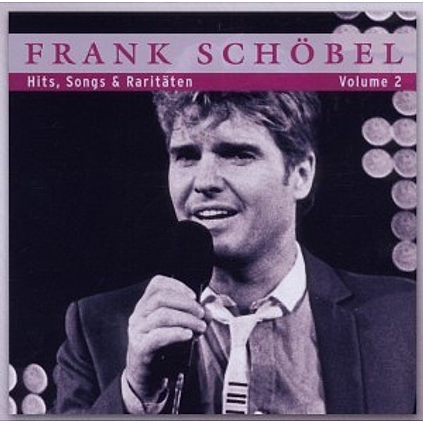 Hits,Songs U.Raritäten Vol.2, Frank Schöbel