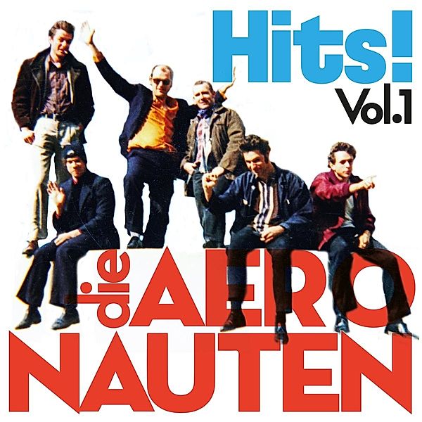 Hits! Vol. 1, Die Aeronauten