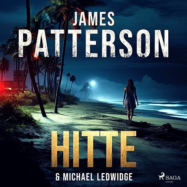 Hitte, Michael Ledwidge, James Patterson