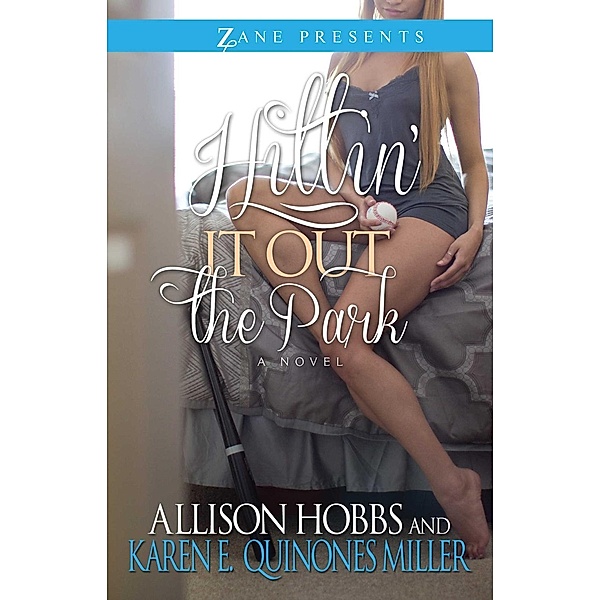 Hittin' It Out the Park, Karen E. Quinones Miller, Allison Hobbs