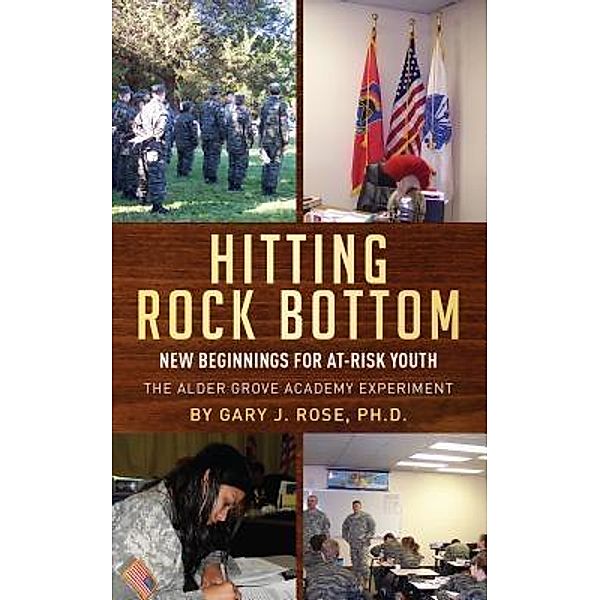 Hitting Rock Bottom, Gary J Rose