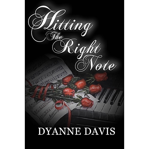 Hitting The Right Note / Dyanne Davis, Dyanne Davis
