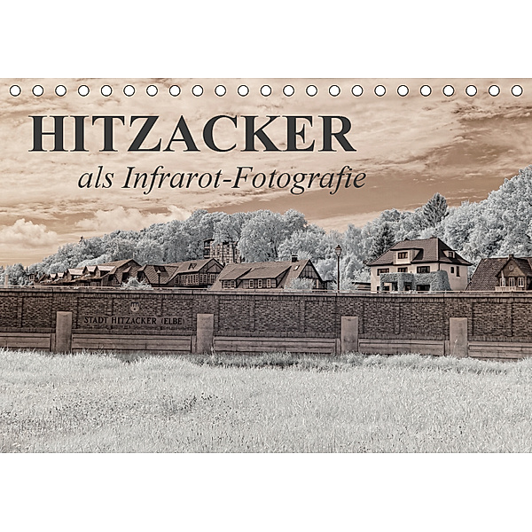 Hitzacker als Infrarot-Fotografie (Tischkalender 2019 DIN A5 quer), Heike Langenkamp