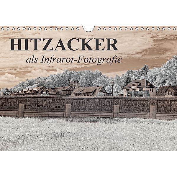 Hitzacker als Infrarot-Fotografie (Wandkalender 2018 DIN A4 quer), Heike Langenkamp