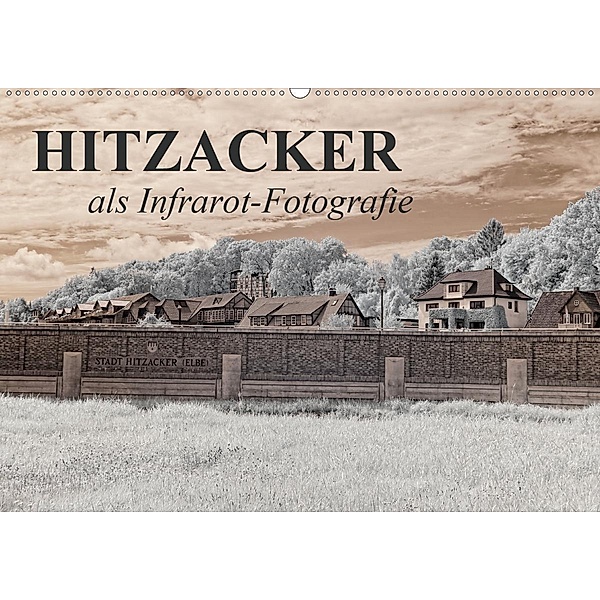 Hitzacker als Infrarot-Fotografie (Wandkalender 2020 DIN A2 quer), Heike Langenkamp