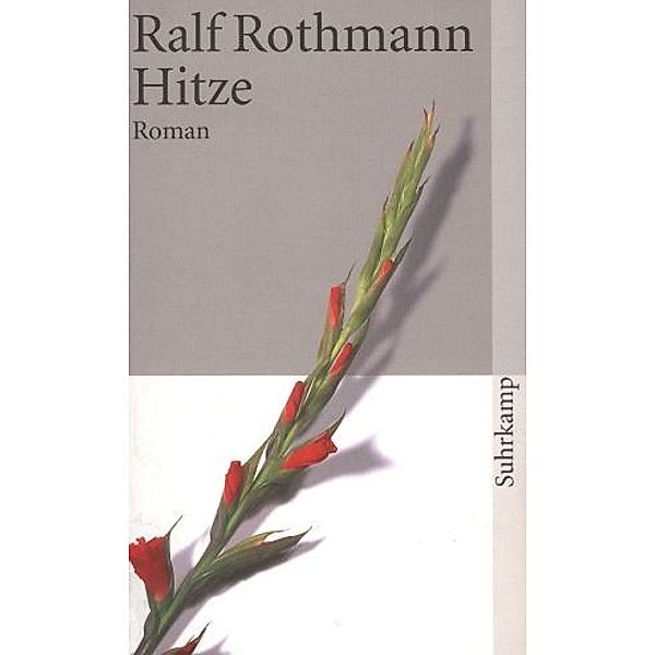 Hitze, Ralf Rothmann