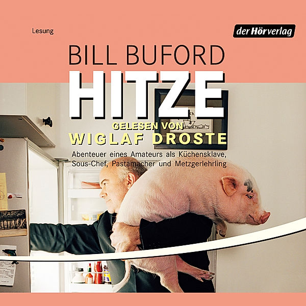 Hitze, Bill Buford