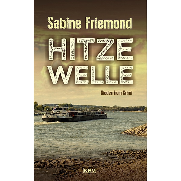 Hitzewelle / KBV-Krimi Bd.5, Sabine Friemond