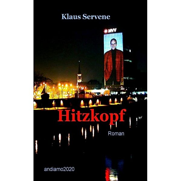 Hitzkopf, Klaus Servene