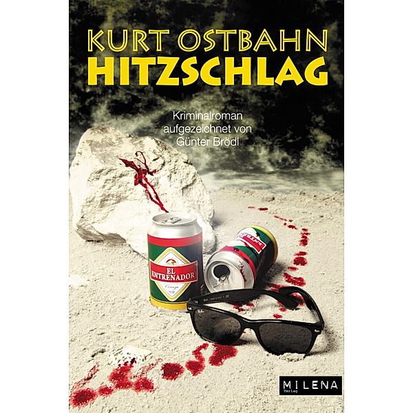 Hitzschlag, Kurt Ostbahn