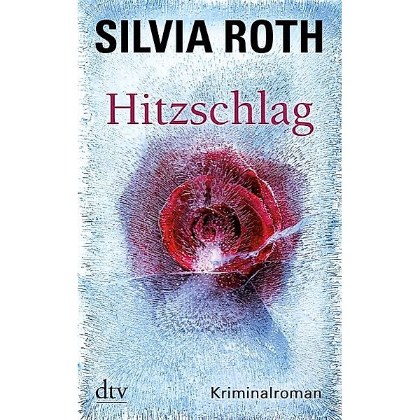 Hitzschlag / Hendrik Verhoeven & Winnie Heller Bd.4, Silvia Roth