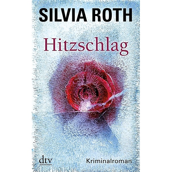 Hitzschlag / Hendrik Verhoeven & Winnie Heller Bd.4, Silvia Roth