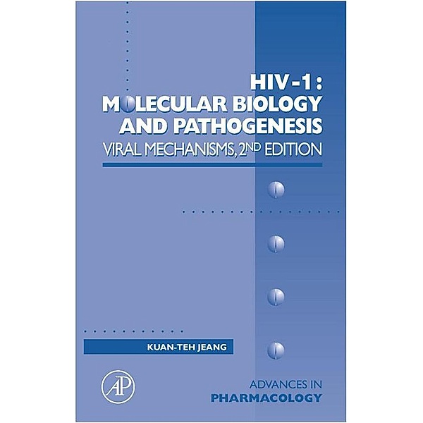 HIV-1: Molecular Biology and Pathogenesis: Viral Mechanisms