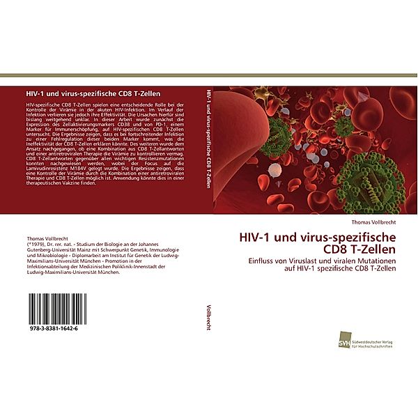 HIV-1 und virus-spezifische CD8 T-Zellen, Thomas Vollbrecht