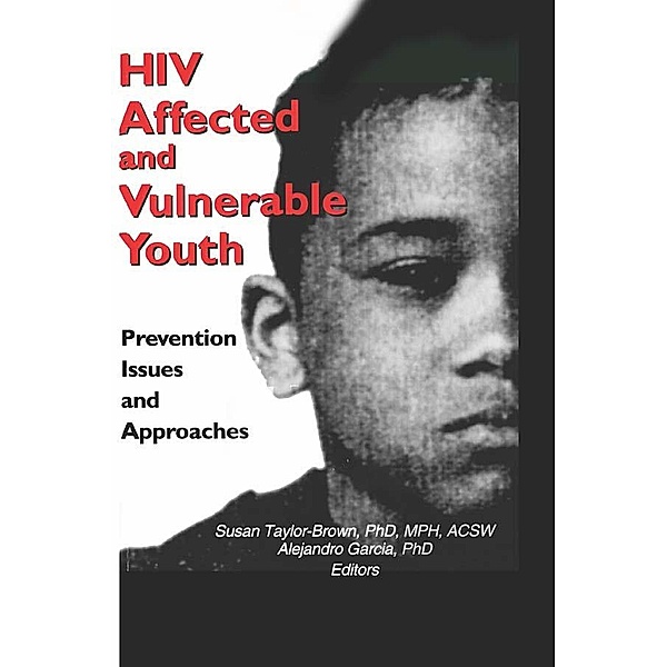 HIV Affected and Vulnerable Youth, Alejandro Garcia, Susan Taylor-Brown