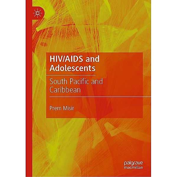 HIV/AIDS and Adolescents / Progress in Mathematics, Prem Misir