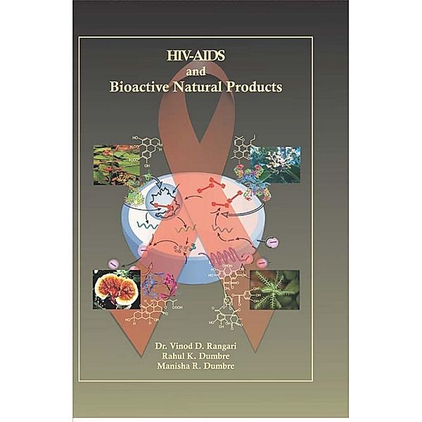 HIV-AIDS And Bioactive Natural Products, Vinod D. Rangari, Rahul K. Dumbre