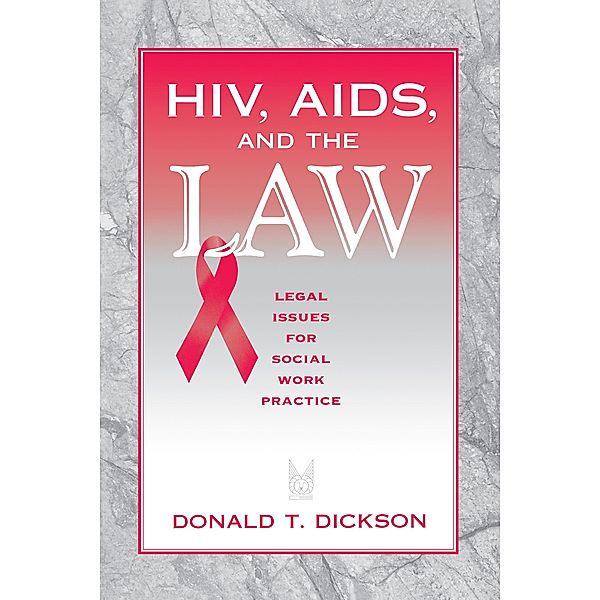 HIV, AIDS, and the Law, Donald Dickson