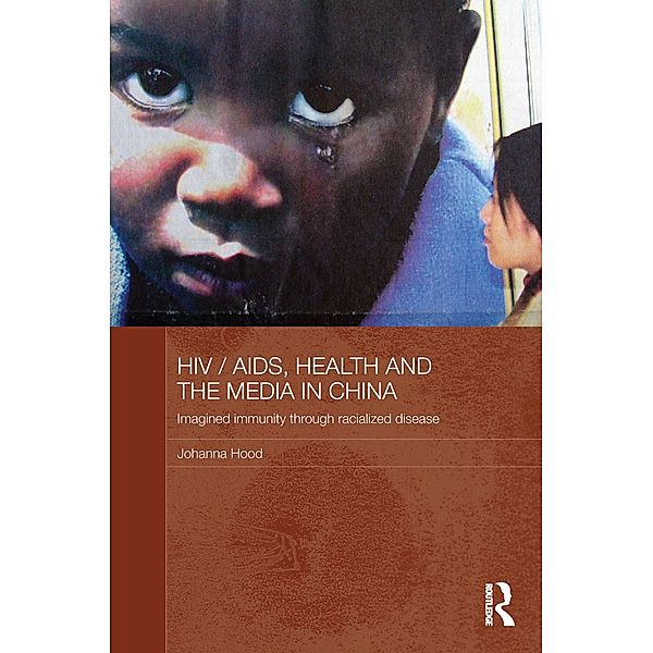 HIV / AIDS, Health and the Media in China, Johanna Hood