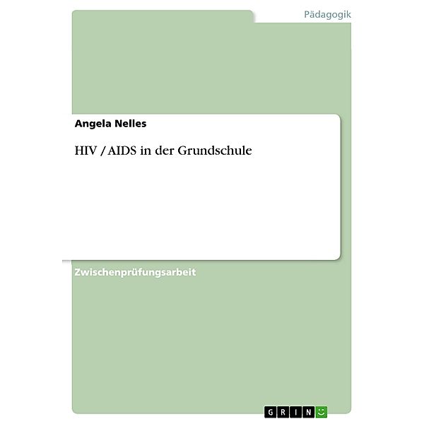 HIV / AIDS in der Grundschule, Angela Nelles