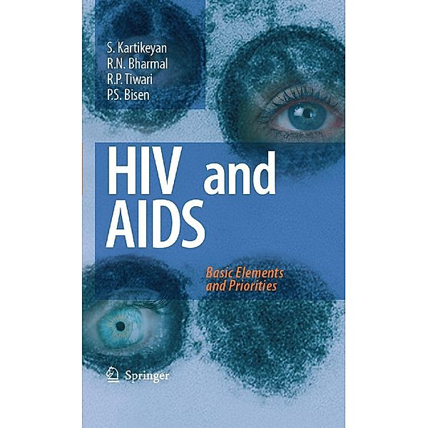 HIV and AIDS:, S. Kartikeyan, R. N. Bharmal, R. P. Tiwari, P. S. Bisen