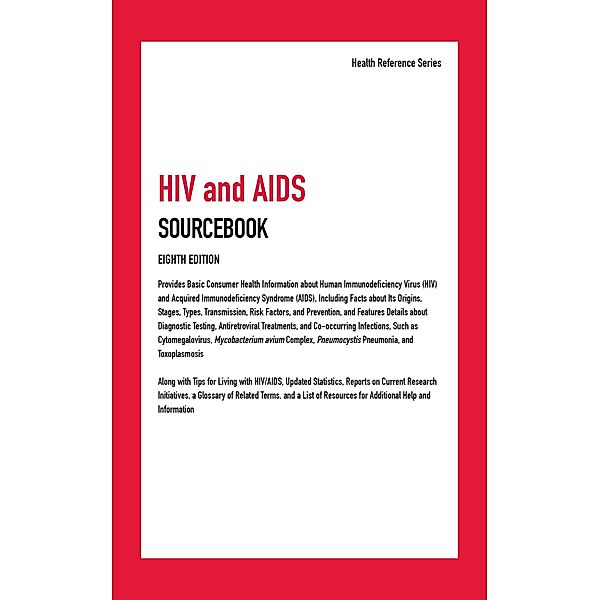 HIV and AIDS Sourcebook, Eighth Edition