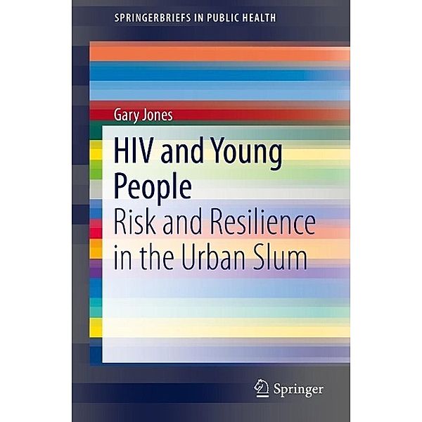 HIV and Young People / SpringerBriefs in Public Health, Gary Jones