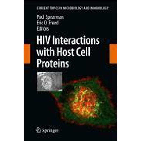 HIV Interactions with Host Cell Proteins / Current Topics in Microbiology and Immunology Bd.339, Paul Spearman