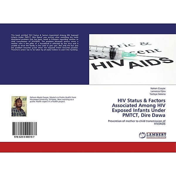 HIV Status & Factors Associated Among HIV Exposed Infants Under PMTCT, Dire Dawa, Nahom Esayas, Lemessa Oljira, Tesfaye Gobena