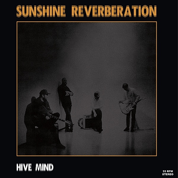Hive Mind (Black Vinyl), Sunshine Reverberation